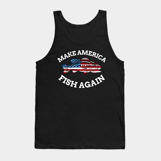 4th of July Fishing American Flag Make America Fish Again Tank Top by Haley Tokey